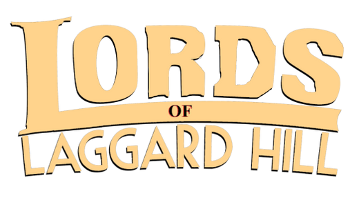 Lords of Laggard Hill • A/P/Laurenson Creative Media